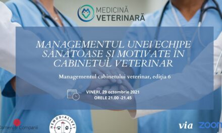 Despre managementul unei echipe sănătoase și motivate în cabinetul veterinar, la o nouă întâlnire a Comunității OSC – Medicină Veterinară
